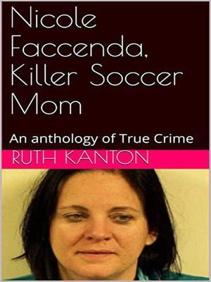 cover image of Nicole Faccenda, Killer Soccer Mom